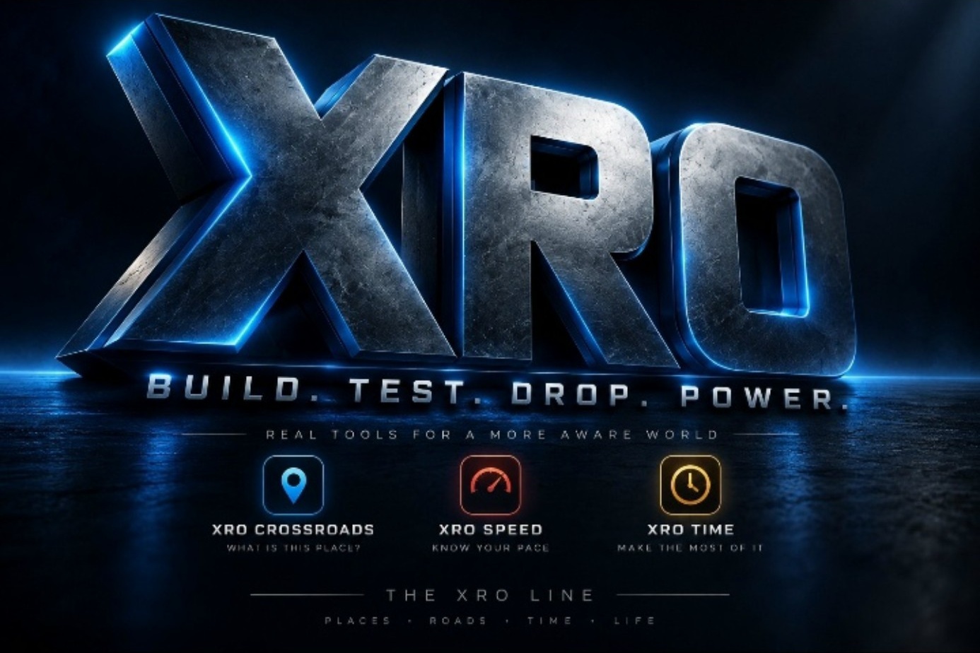 XRO Line — Build. Test. Drop. Power. Real tools for a more aware world.